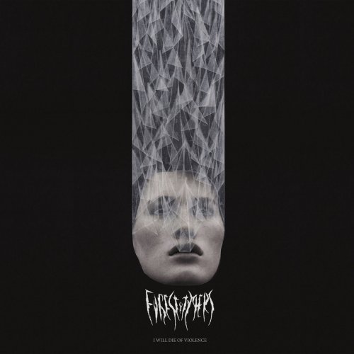 Forest Of Tygers - I Will Die Of Violence (2019)