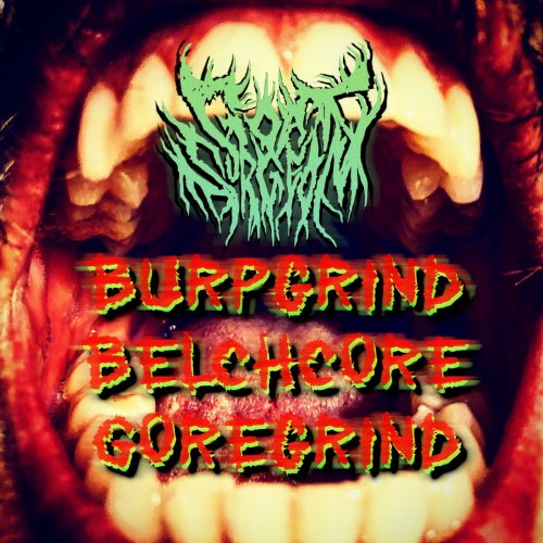 Goat Surgeon - Burpgrind Belchcore Goregrind (2019)