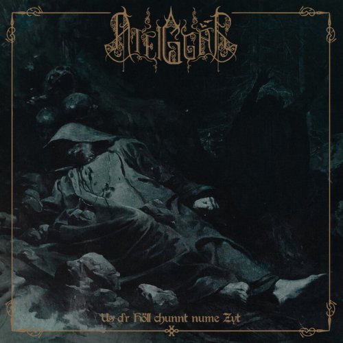 Ateiggär - Us d‘r Höll chunnt nume Zyt (2019)
