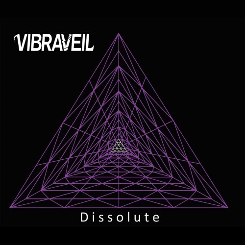 Vibraveil - Dissolute (2019)