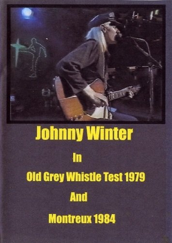 Johnny Winter - Old Grey Whistle Test & Montreux Jazz Festival 1979-1984