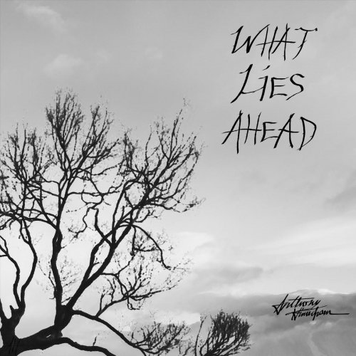 Anthony Hinrichsen - What Lies Ahead (2019)