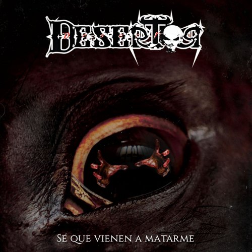 Desertor - Sé Que Vienen A Matarme (2019)