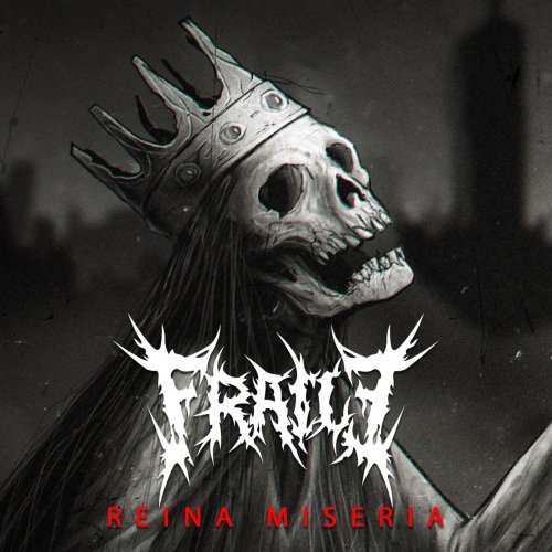 Fraile - Reina Miseria (2019)