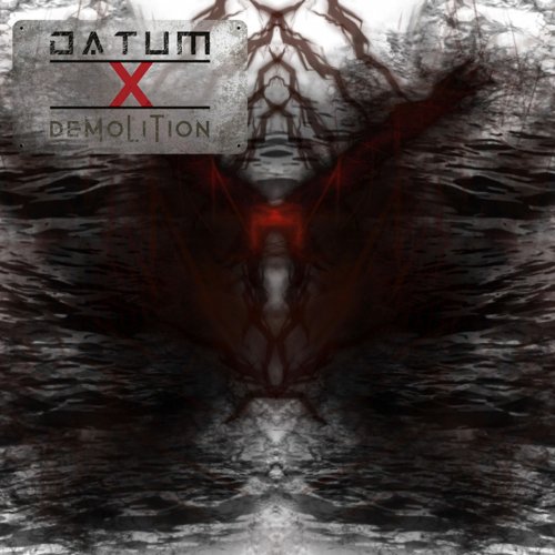 Datum X - Demolition (2019)