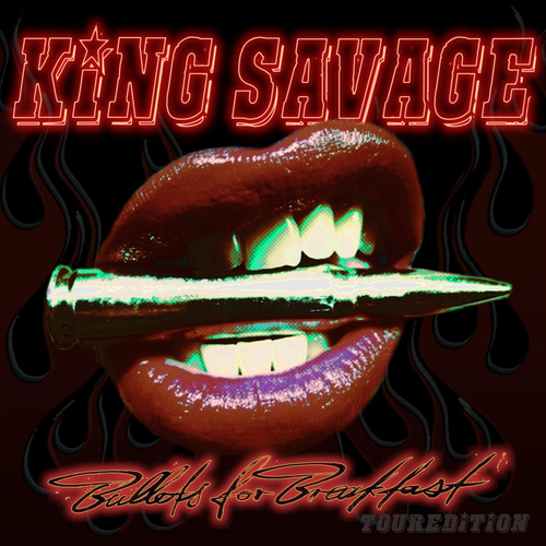 King Savage - Bullets for Breakfast (Touredition 2019)