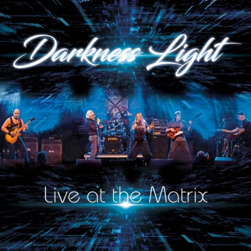 Darkness Light - Live at the Matrix (2019)