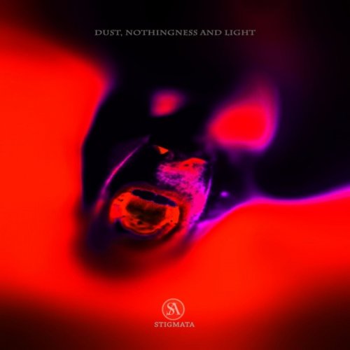Stigmata - Dust, Nothingness And Light (2019)