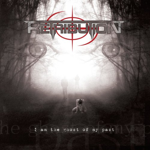 Retribution - I Am The Ghost Of My Past (2019)