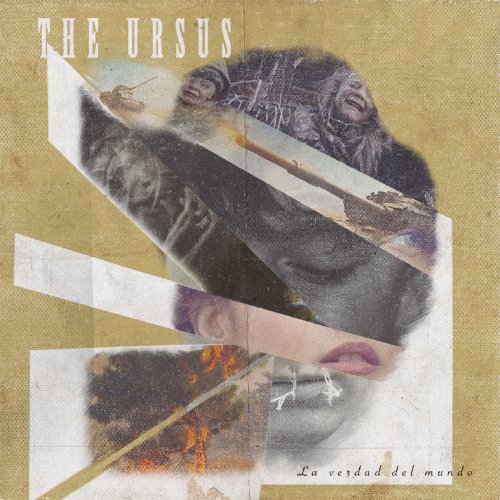 The Ursus - La Verdad Del Mundo (2019)