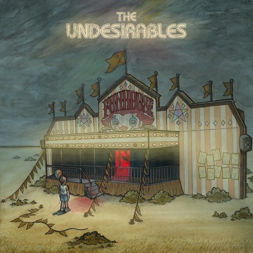 The Undesirables - Funhouse (2019)