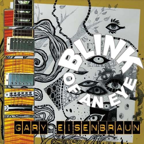 Gary Eisenbraun - Вlink Оf Аn Еуе (2019)