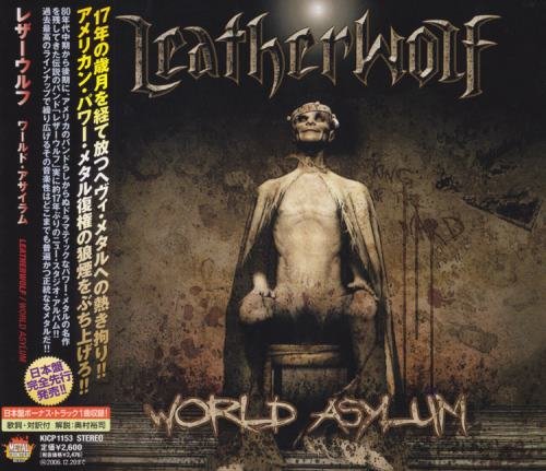 Leatherwolf - Wоrld Аsуlum [Jараnеsе Еditiоn] (2006)