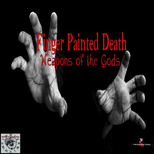 Finger Painted Death - Weapons of the Gods (2019)
