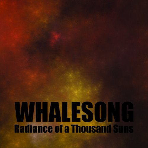 Whalesong - Radiance Of A Thousand Suns (2019)