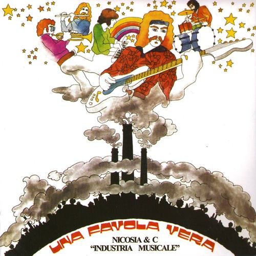 Nicosia & C Industria Musicale - Una Favola Vera (1973)