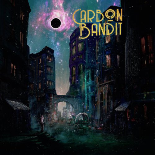 Carbon Bandit - Carbon Bandit (2019)