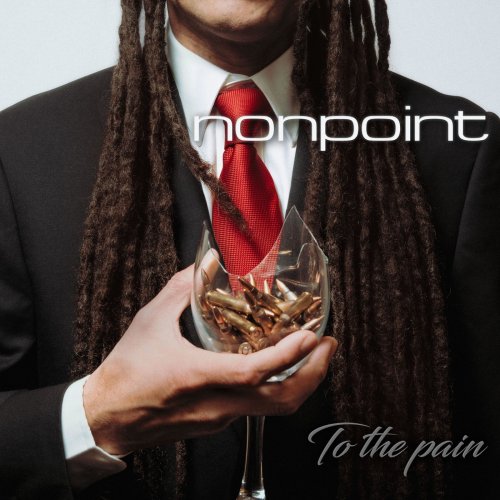 Nonpoint - To the Pain (Deluxe Edition) [2005] (2019)