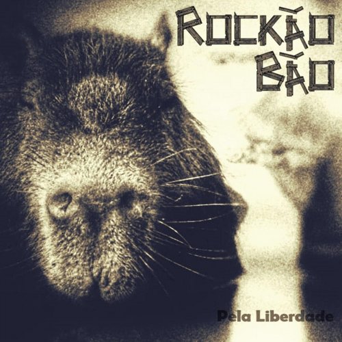 Rockão Bão - Pela Liberdade (2019)