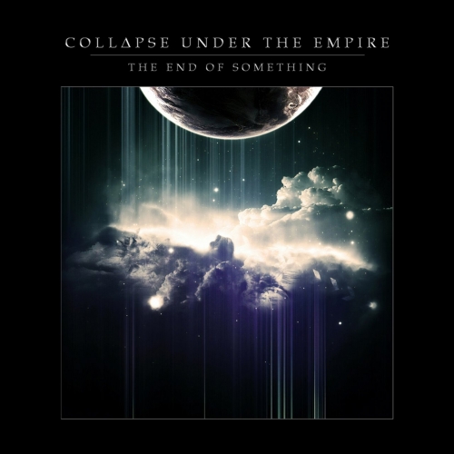 Collapse Under The Empire - The End of Something (2019)