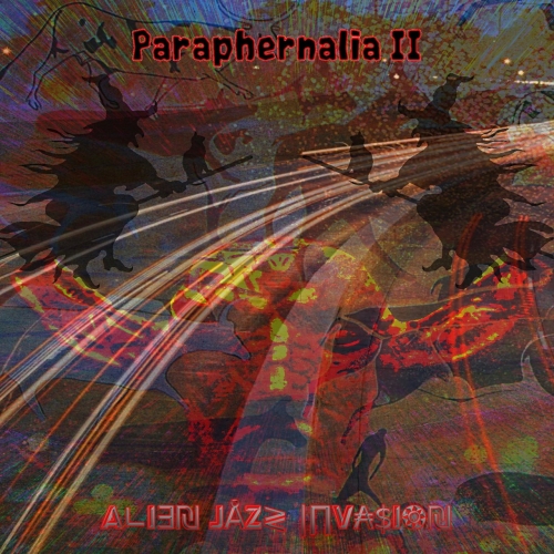 Alien Jazz Invasion - Paraphernalia II (2019)