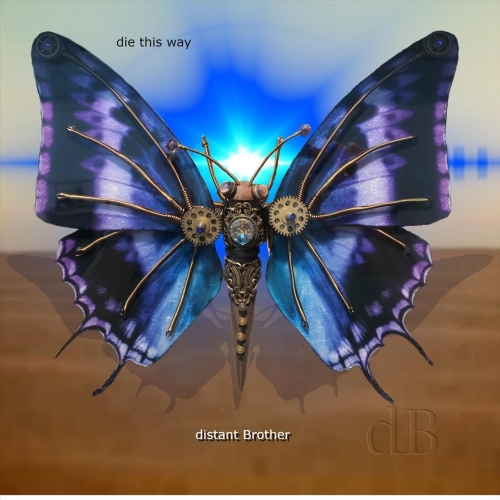 distant Brother - Die This Way (2019)