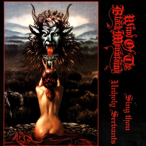 Wind of the Black Mountains - Sing Thou Unholy Servants (Deluxe Edition) (2020)