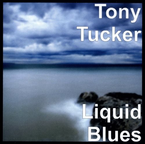 Tony Tucker - Liquid Вluеs (2019)