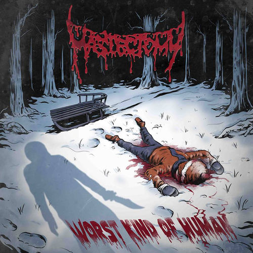 Mastectomy - Worst Kind of Human (2020)