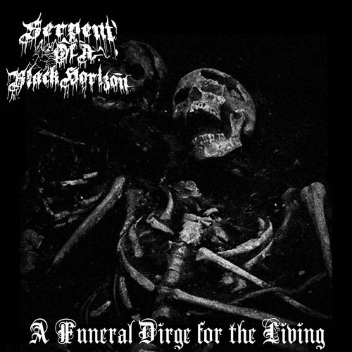 Serpent of a Black Horizon - A Funeral Dirge for the Living (2020)