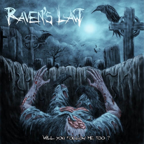 Raven's Law - Will You Follow Me Too? (EP) (2020)