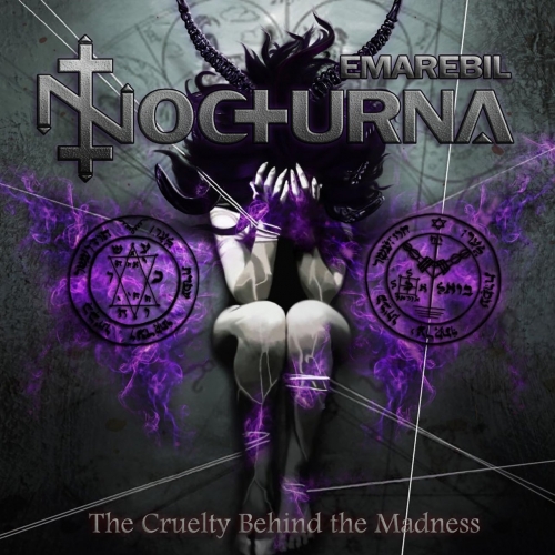 Emarebil Nocturna - The Cruelty Behind The Madness (2019)
