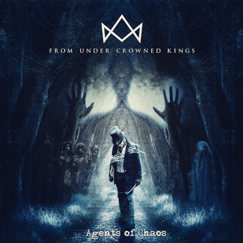 From Under Crowned Kings - Agents of Chaos (EP) (2020)