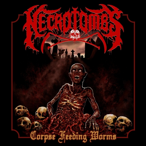 Necrotombs - Corpse Feeding Worms (2020)