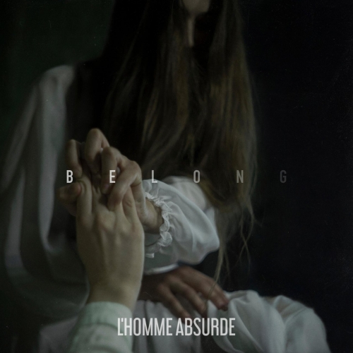 L'Homme Absurde - Belong (2020)