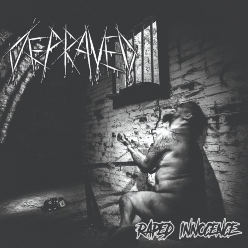 Depraved - Raped Innocence (2020)
