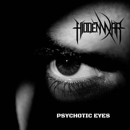Hidden War - Psychotic Eyes (2019)