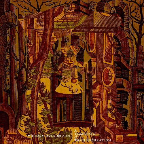 Victory over the Sun - A Tessitura of Transfiguration (2020)