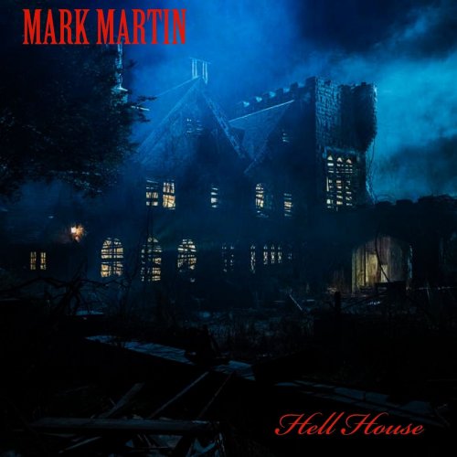 Mark Martin - Hell House (2020)