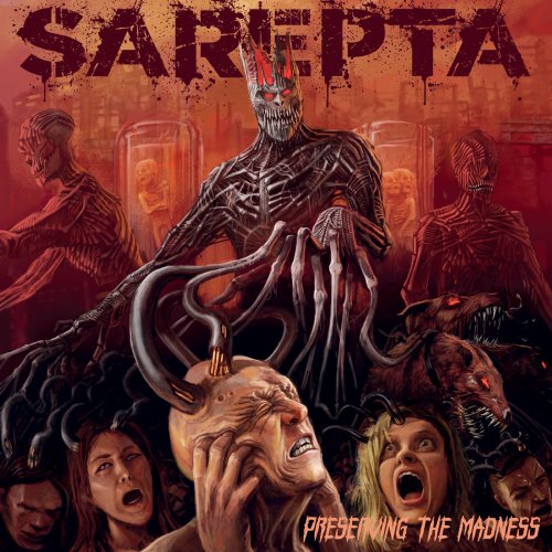 Sarepta - Preserving the Madness (2020)