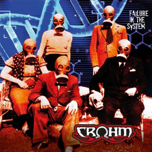 Crohm - Failure In The System (2020)