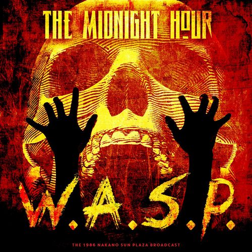 W.A.S.P. - The Midnight Hour (Live 1986) (2020)