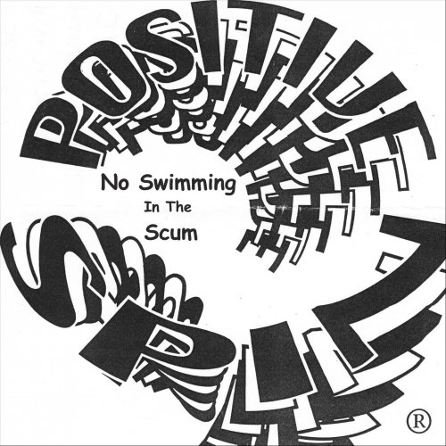 Positive Spin - No Swimming In The Scum (2020)