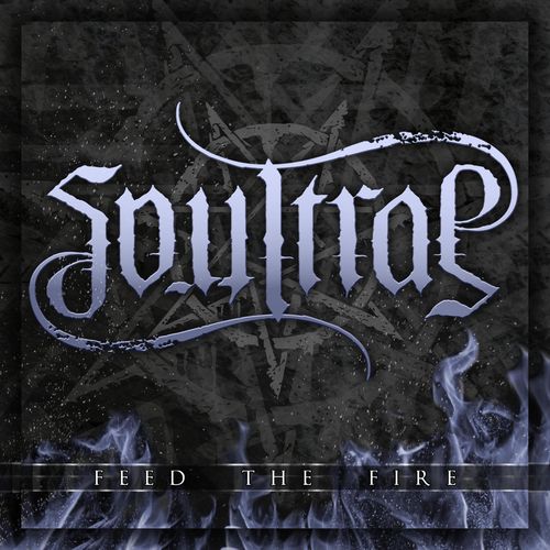 Soultrap - Feed the Fire (2020)