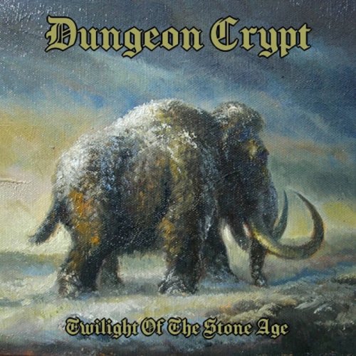 Dungeon Crypt - Twilight of the Stone Age (2020)