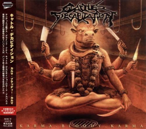 Cattle Decapitation - Каrmа.Вlооdу.Каrmа [Jараnеsе Еditiоn] (2006)