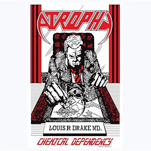 Atrophy - Chemical Dependency (2020)