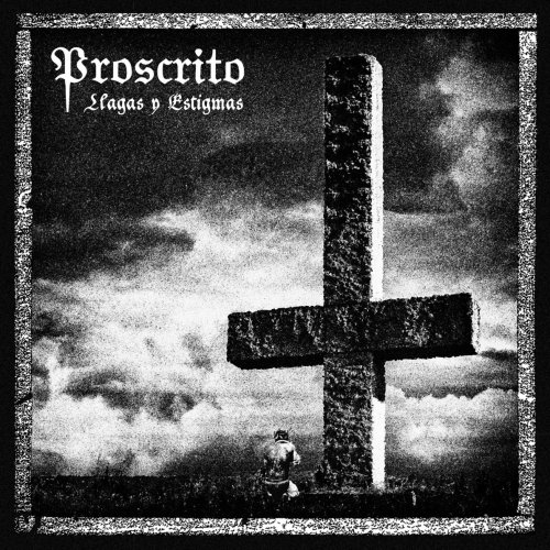 Proscrito - Llagas y Estigmas (2020)