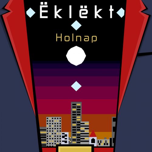 Ëklëkt - Holnap (2020)