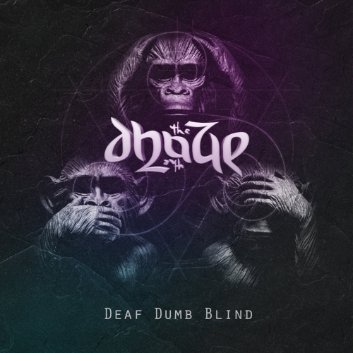 The Dhaze - Deaf Dumb Blind (2020)
